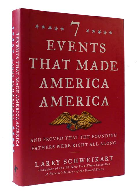 Seven Events That Made America America And Proved That the Founding Fathers Were Right All Along PDF