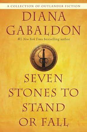 Seven Stones to Stand or Fall A Collection of Outlander Fiction Doc