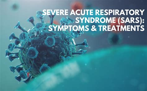 Severe Acute Respiratory Syndrome (SARS): Symptoms You Need to Know!