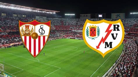 Sevilla x Rayo Vallecano: Uma Rivalidade Acesa na La Liga