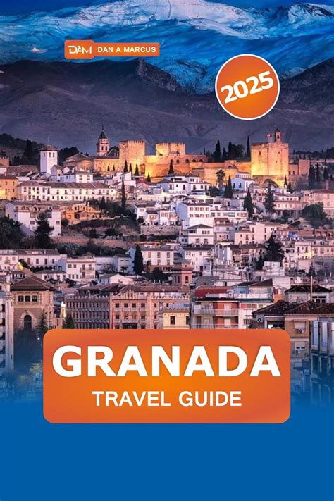 Seville to Granada: A Comprehensive Guide to Exploring Andalusia's Gems