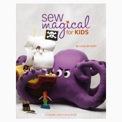 Sew Magical for Kids (Leisure Arts #4860) Reader