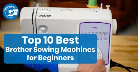 Sewing Machines for Beginners: A Comprehensive Guide to Getting Started