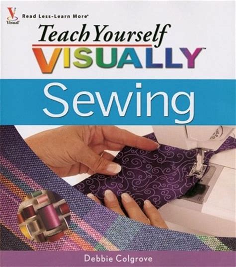 Sewing VISUAL Quick Tips (Teach Yourself VISUALLY Consumer) Doc