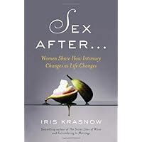 Sex After Women Share How Intimacy Changes as Life Changes Epub