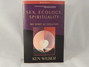 Sex Ecology Spirituality the Spirit of Evolution Revised Edition Doc