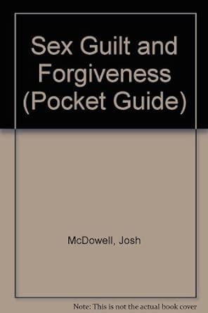 Sex Guilt and Forgiveness Pocket Guide Kindle Editon