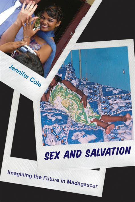 Sex and Salvation Imagining the Future in Madagascar PDF