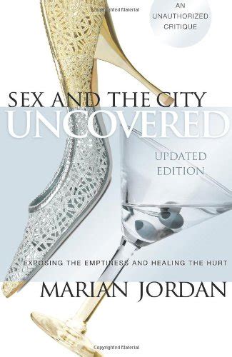 Sex and the City Uncovered: Exposing the Emptiness and Healing the Hurt Reader