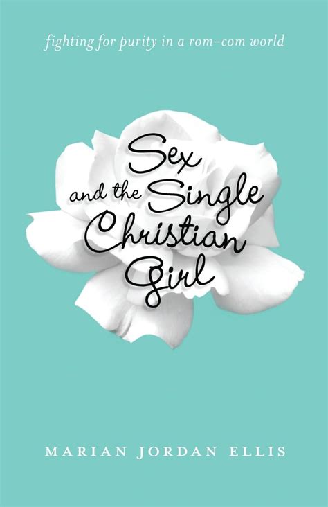 Sex and the Single Christian Girl Fighting for Purity in a Rom-Com World Kindle Editon