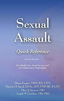 Sexual Assault Quick Reference 2e For Health Care Social Service and Law Enforcement Professionals Quick References Doc