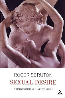 Sexual Desire A Philosophical Investigation Reader