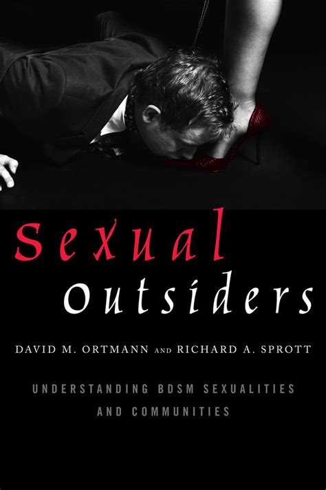 Sexual Outsiders Understanding BDSM Sexualities and Communities Epub