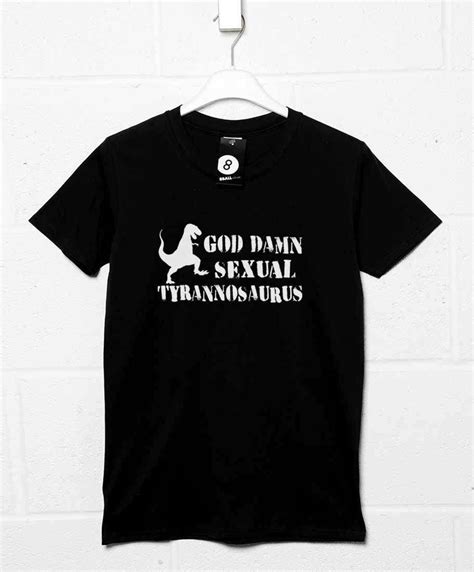 Sexual Tyrannosaurus Shirt: The Ultimate Fashion Statement for Empowered Women