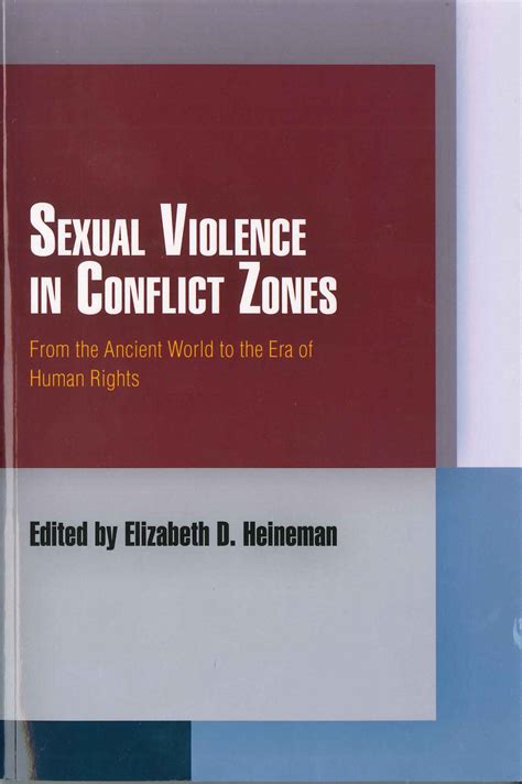 Sexual Violence in Conflict Zones From the Ancient World to the Era of Human Rights Reader