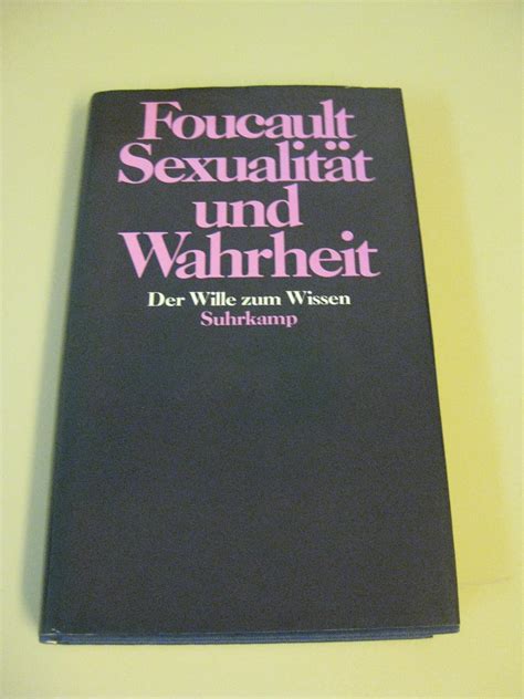 Sexualität und Wahrheit 1 Der Wille zum Wissen PDF