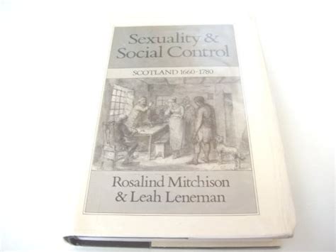 Sexuality and Social Control Scotland 1660-1780 Doc