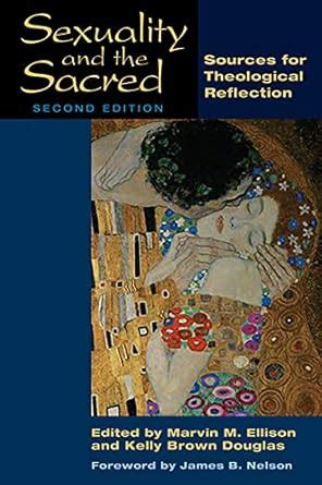 Sexuality and the Sacred Sources for Theological Reflection 2nd Edition Kindle Editon