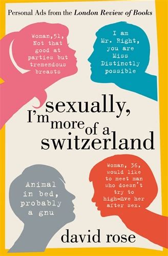 Sexually I m More of a Switzerland More Personal Ads from the London Review of Books PDF