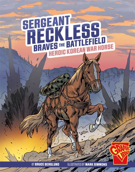 Sgt Reckless the War Horse Animal Heroes