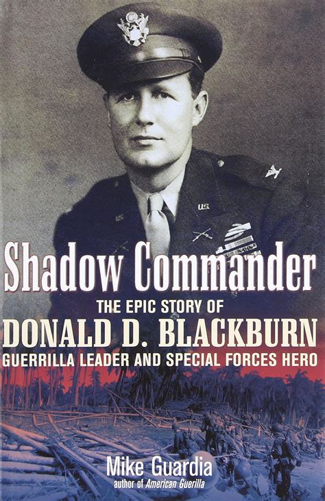 Shadow Commander The Epic Story of Donald D Blackburn―Guerrilla Leader and Special Forces Hero PDF