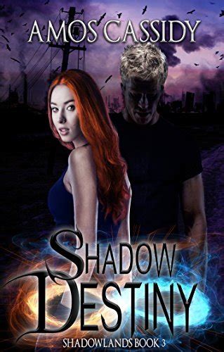 Shadow Destiny Shadowlands Series Book 3 Reader