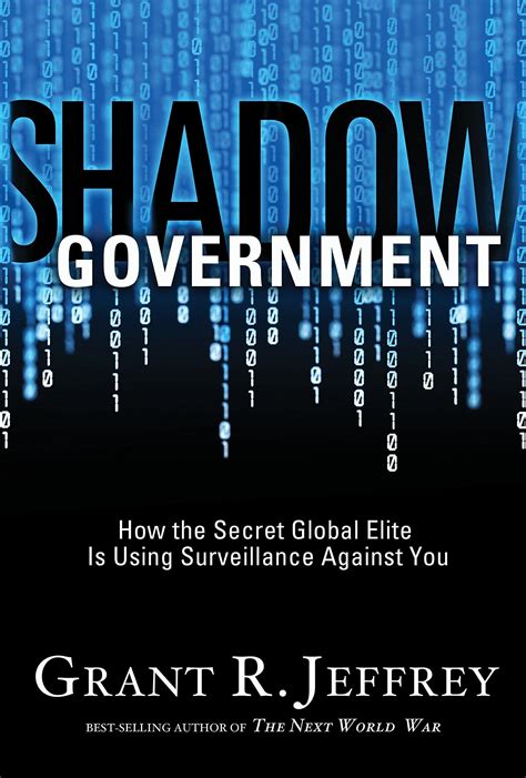 Shadow Government How the Secret Global Elite Is Using Surveillance Against You Doc