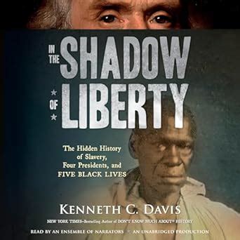 Shadow Liberty History Slavery Presidents Epub