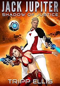 Shadow of Justice Jack Jupiter Volume 1 Epub