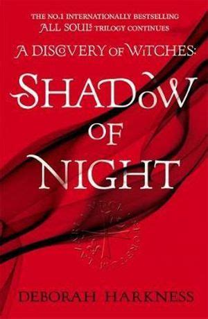 Shadow of Night All Souls Trilogy Bk 2 Reader