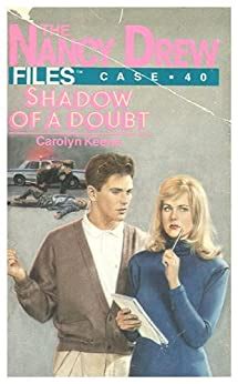 Shadow of a Doubt Nancy Drew Files Book 40