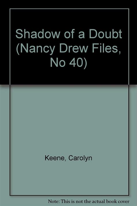 Shadow of a Doubt Nancy Drew Files Book 40