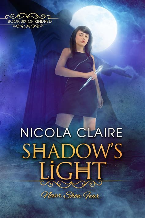 Shadow s Light Kindred Book 6 A Paranormal Romance Vampire Hunter Series Reader