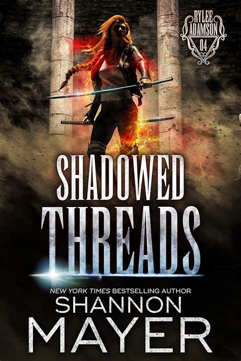 Shadowed Threads A Rylee Adamson Novel Book 4 Reader