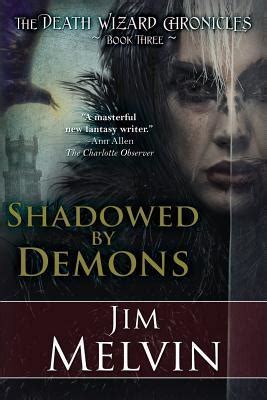 Shadowed by Demons The Death Wizard Chronicles Volume 3 Doc