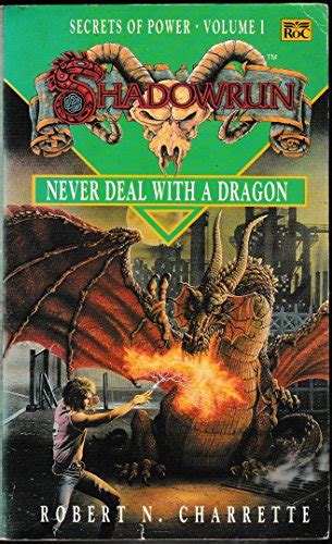 Shadowrun Never Deal with a Dragon v 1 Roc S PDF