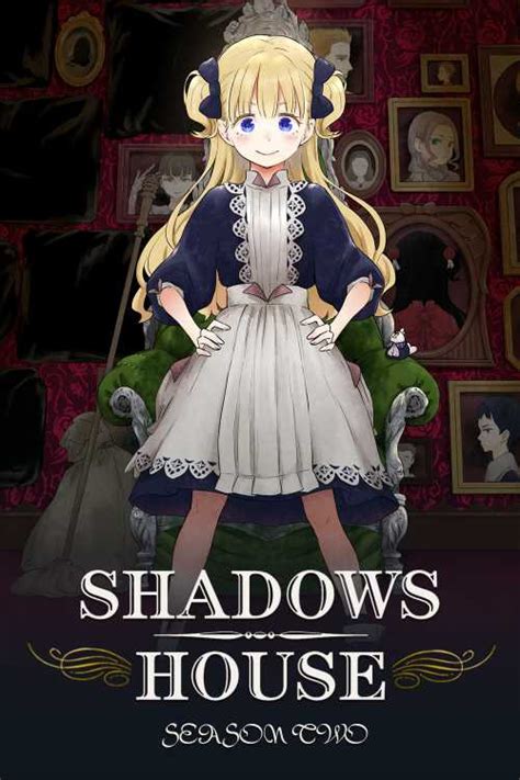 Shadows House: Unveiling the Secrets of the Third Season