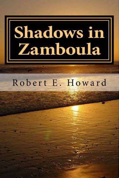 Shadows in Zamboula Kindle Editon