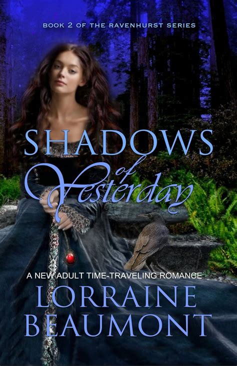 Shadows of Yesterday A New Adult Time Travel Romance Book Two Ravenhurst Series New 2018 Edition Doc