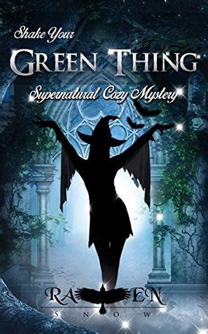 Shake Your Green Thing Supernatural Witch Cozy Mystery Harper Foxxy Beck Series Volume 2 PDF