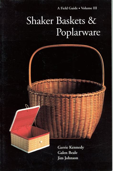 Shaker Baskets and Poplarware Field Guides Volume 3 Reader