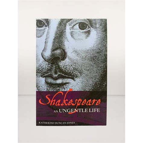 Shakespeare An Ungentle Life 1st Edition PDF