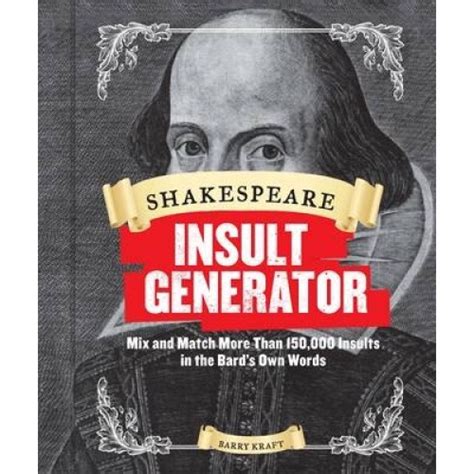 Shakespeare Insult Generator Mix and Match More than 150000 Insults in the Bard s Own Words Epub