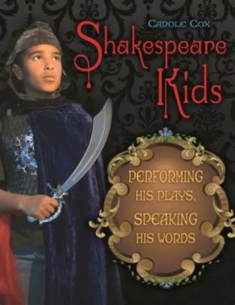 Shakespeare Kids Performing his Plays Speaking his Words Kindle Editon