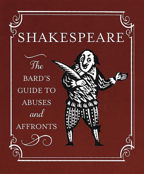 Shakespeare The Bard's Guide to Abuses and Affronts Kindle Editon
