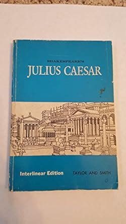 Shakespeare s Julius Caesar Interlinear Edition PDF