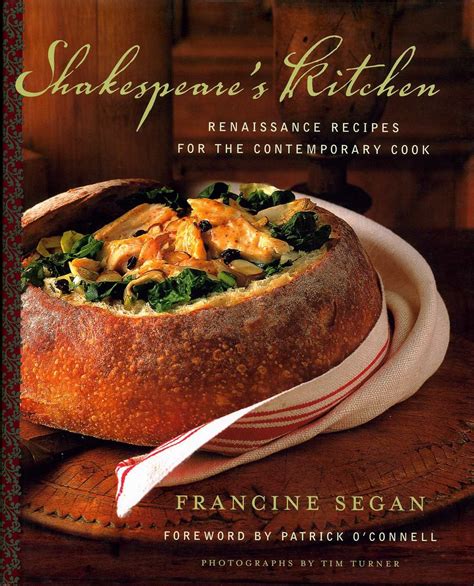 Shakespeare s Kitchen Renaissance Recipes for the Contemporary Cook Kindle Editon