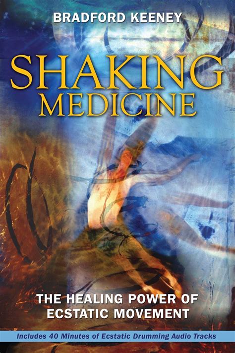 Shaking Medicine The Healing Power of Ecstatic Movement Doc