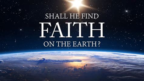 Shall He Find Faith Doc