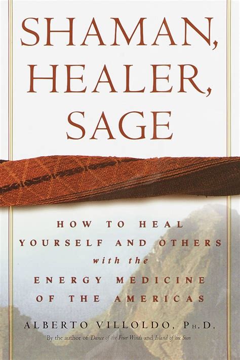 Shaman, Healer, Sage: How to Heal Yourself and Others with the Energy Medicine of the Americas Epub